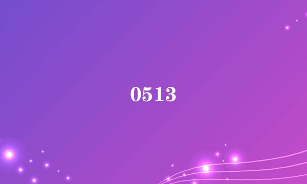 0513