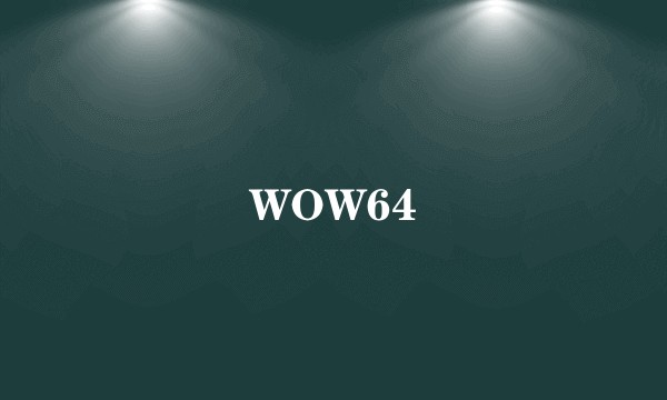 WOW64