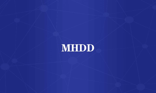 MHDD