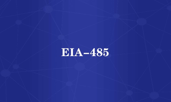 EIA-485