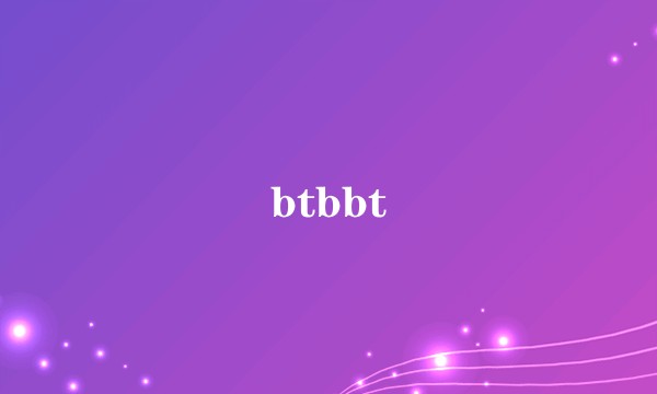btbbt