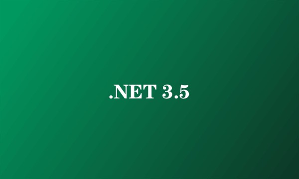 .NET 3.5